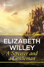 Télécharger le livre :  A Sorcerer and a Gentleman
