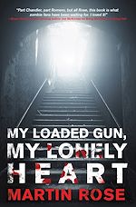 Télécharger le livre :  My Loaded Gun, My Lonely Heart
