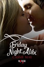 Télécharger le livre :  Friday Night Alibi: A Rouge Contemporary Romance