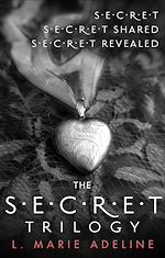 Download this eBook The Secret Trilogy: Secret / Secret Shared / Secret Revealed