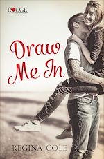 Télécharger le livre :  Draw Me In: A Rouge Contemporary Romance