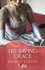 Télécharger le livre :  His Saving Grace: A Rouge Regency Romance