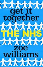 Télécharger le livre :  Get It Together: The NHS