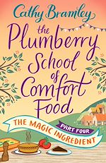 Télécharger le livre :  The Plumberry School of Comfort Food - Part Four