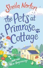 Télécharger le livre :  The Pets at Primrose Cottage: Part Two New Beginnings