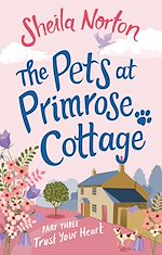 Télécharger le livre :  The Pets at Primrose Cottage: Part Three Trust Your Heart
