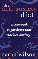 Télécharger le livre :  The Anti-Anxiety Diet