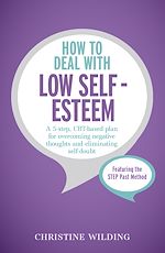 Télécharger le livre :  How to Deal with Low Self-Esteem