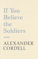 Télécharger le livre :  If You Believe The Soldiers