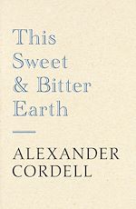 Télécharger le livre :  This Sweet And Bitter Earth