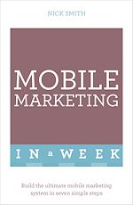 Download this eBook Mobile Marketing In A Week