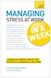 Télécharger le livre :  Managing Stress At Work In A Week