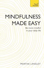 Télécharger le livre :  Mindfulness Made Easy