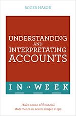 Télécharger le livre :  Understanding And Interpreting Accounts In A Week