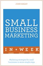 Télécharger le livre :  Small Business Marketing In A Week