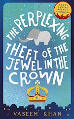 Télécharger le livre :  The Perplexing Theft of the Jewel in the Crown