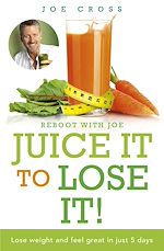 Télécharger le livre :  Juice It To Lose It