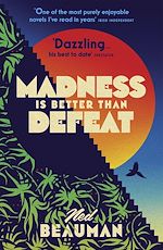 Télécharger le livre :  Madness is Better than Defeat