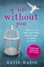 Télécharger le livre :  A Life Without You: a gripping and emotional page-turner about love and family secrets