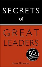 Télécharger le livre :  Secrets of Great Leaders