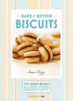 Télécharger le livre :  Great British Bake Off – Bake it Better (No.2): Biscuits