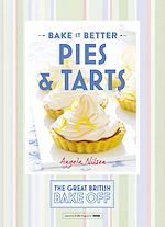 Télécharger le livre :  Great British Bake Off – Bake it Better (No.3): Pies & Tarts