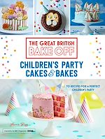 Télécharger le livre :  Great British Bake Off: Children's Party Cakes & Bakes