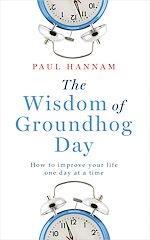 Download this eBook The Wisdom of Groundhog Day