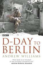 Télécharger le livre :  D-Day To Berlin