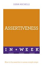 Télécharger le livre :  Assertiveness In A Week