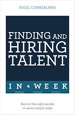 Télécharger le livre :  Finding & Hiring Talent In A Week