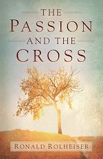 Download this eBook The Passion and the Cross