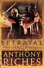 Télécharger le livre :  Betrayal: The Centurions I