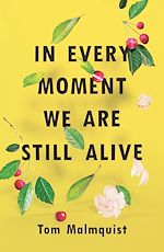 Download this eBook In Every Moment We Are Still Alive