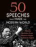 Télécharger le livre :  50 Speeches That Made the Modern World