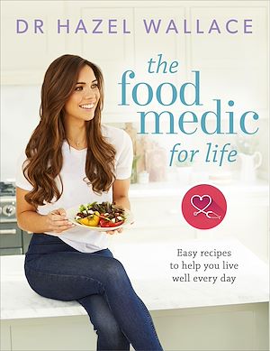Téléchargez le livre :  The Food Medic for Life