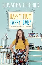 Télécharger le livre :  Happy Mum, Happy Baby