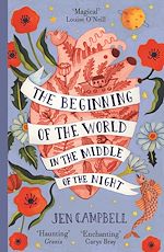 Download this eBook The Beginning of the World in the Middle of the Night