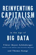 Télécharger le livre :  Reinventing Capitalism in the Age of Big Data