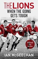 Télécharger le livre :  The Lions: When the Going Gets Tough