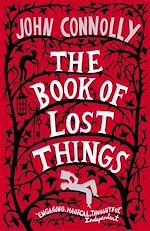 Télécharger le livre :  The Book of Lost Things Illustrated Edition