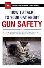 Download this eBook How to Talk to Your Cat About Gun Safety