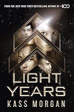Télécharger le livre :  Light Years: the thrilling new novel from the author of The 100 series