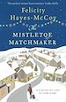Télécharger le livre :  The Mistletoe Matchmaker (Finfarran 3)