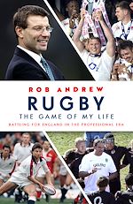 Télécharger le livre :  Rugby: The Game of My Life