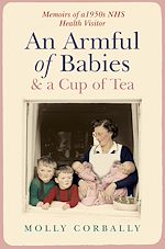 Télécharger le livre :  An Armful of Babies and a Cup of Tea
