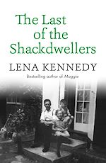 Télécharger le livre :  The Last of the Shackdwellers