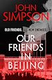 Télécharger le livre :  Our Friends in Beijing