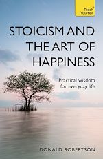 Download this eBook Stoicism and the Art of Happiness