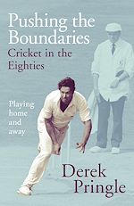 Download this eBook Pushing the Boundaries: Cricket in the Eighties